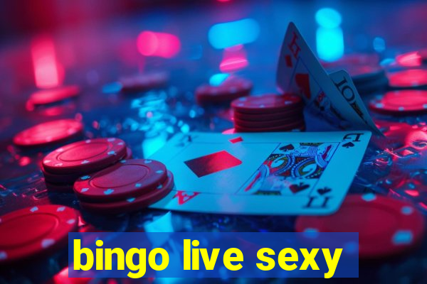 bingo live sexy